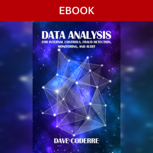 Data Analysis For Internal Controls, Fraud Detection, Monitoring, and Audit (ebook)