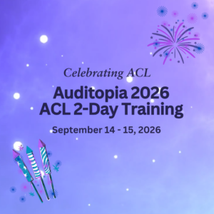 Auditopia 2026 ACL 2-Day Training - On-Demand - with CPE
