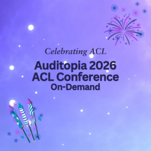 Auditopia 2026 ACL Conference - On-Demand with CPE