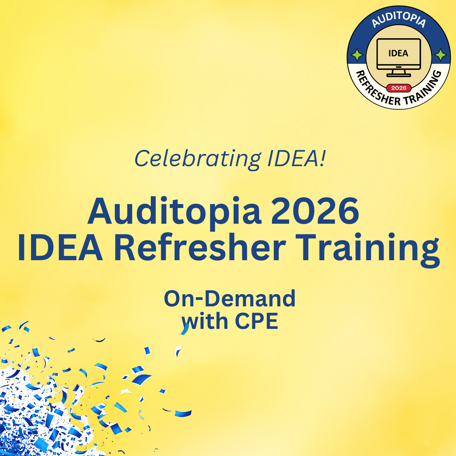 Auditopia 2026 IDEA Refresher Training - Pre-Conference (7 CPE)