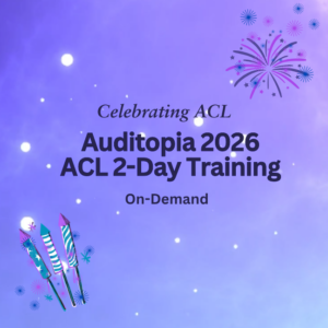 Auditopia 2026 ACL 2-Day Training On-Demand - NO CPE